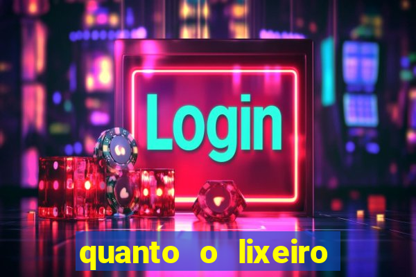 quanto o lixeiro ganha por ano